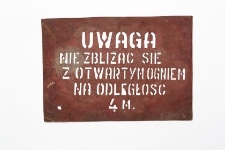 Szablon kolejowy : Uwaga nie zbliżać się z otwartym ogniem na odległość 4 m.