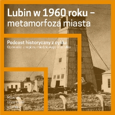 Lubin w 1960 roku : metamorfoza miasta