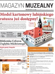 Magazyn Muzealny nr 31 (36), marzec 2024 : dodatek do „Wiadomości Lubińskich”