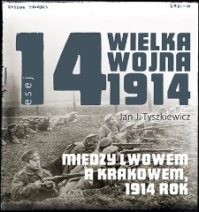 Między Lwowem a Krakowem, 1914 rok