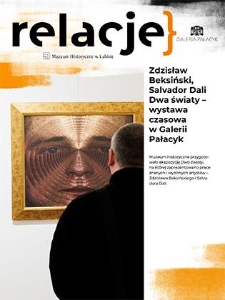 Relacje : Zdzisław Beksiński, Salvador Dali. Dwa światy – wystawa czasowa w Galerii Pałacyk