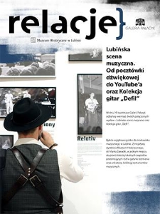Relacje : Lubińska scena muzyczna. Od pocztówki dźwiękowej do YouTube’a oraz Kolekcja gitar „Defil”
