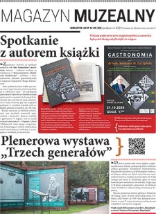 Magazyn Muzealny nr 38 (43), październik 2024 : dodatek do „Wiadomości Lubińskich”