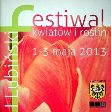 I Lubiński Festiwal Kwiatów i Roślin