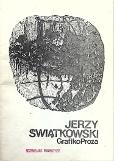 Jerzy Świątkowski : GrafikoProza