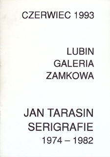 Jan Tarasin : Serigrafie 1974–1982