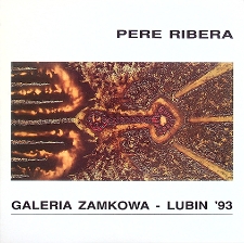 Pere Ribera Galeria Zamkowa : Lubin '93