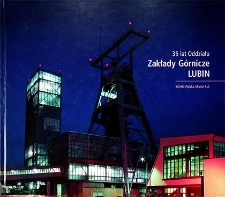 35 lat Oddziału Zakłady Górnicze Lubin