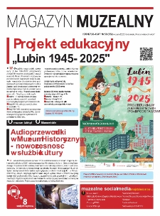 Magazyn Muzealny nr 50 (55), wrzesień 2025 : dodatek do „Wiadomości Lubińskich”