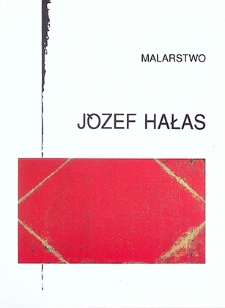 Malarstwo : Józef Hałas