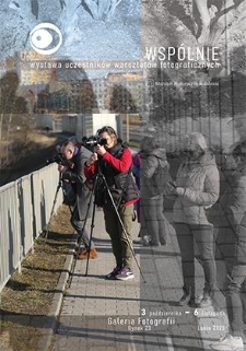 Wspólnie : wystawa prac uczestników warsztatów fotograficznych „Środa jest foto”