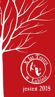 Teatr w Lubinie 2018 : X Jesień Teatralna