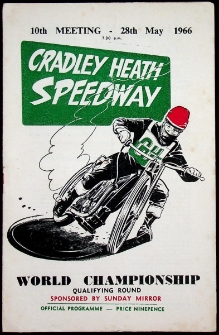 1966 maj 28, Cradley Heath : Brytyjska Runda Kwalifikacyjna Indywidualnych Mistrzostw Świata na żużlu