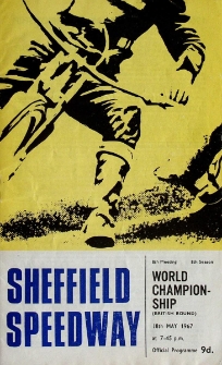 1967 maj 18, Sheffield : Brytyjska Runda Kwalifikacyjna Indywidualnych Mistrzostw Świata na żużlu
